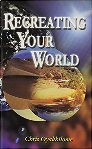Recreating Your World PB - Chris Oyakhilome